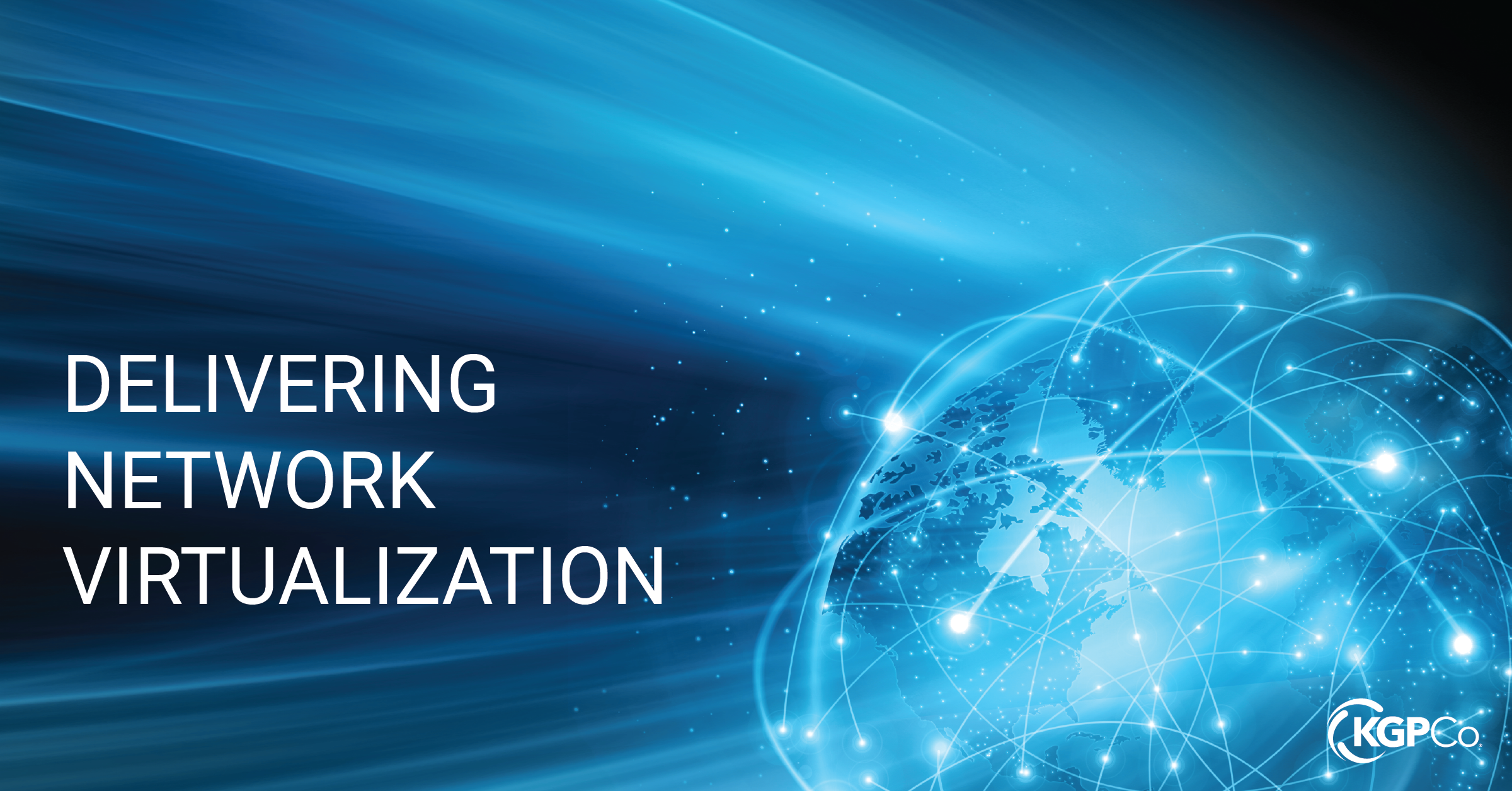 Delivering Network Virtualization